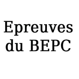 Epreuves du BEPC