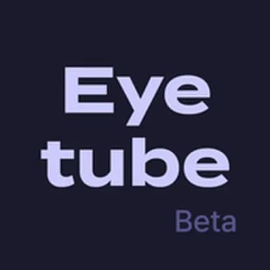Eyetube