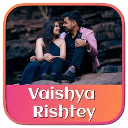 Vaishya Rishtey