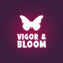 Vigor & Bloom