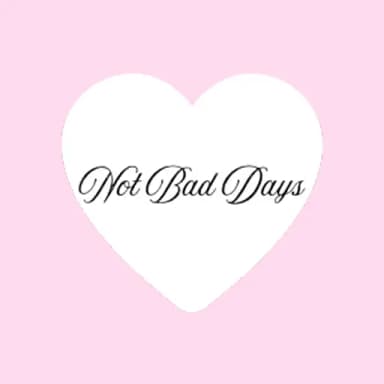 Not Bad Days