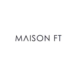 MAISON FT