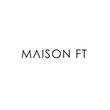MAISON FT