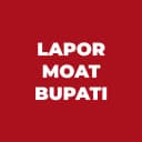 LAPOR MOAT BUPATI