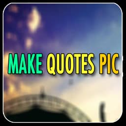 Make Quotes Pic
