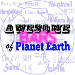 Awesome Bars of Planet Earth