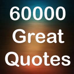 60000 Great Quotes, Sayings &