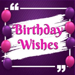 Happy Birthday Wishes