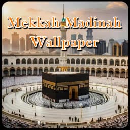 Mekkah Madinah Wallpaper