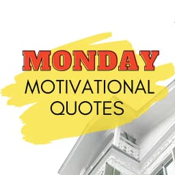 Monday Motivational Quotes