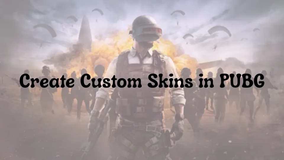 How to Create Custom Skins in PUBG In 2025 Step-by-Step Guide